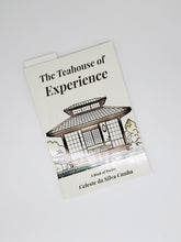 Load image into Gallery viewer, The Teahouse of Experience: A Book of Poetry