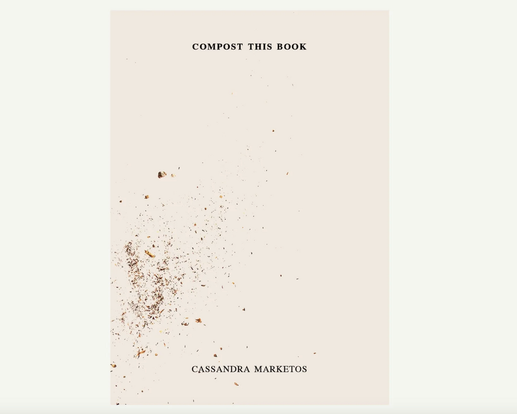 Compost This Book - Cassandra Marketos